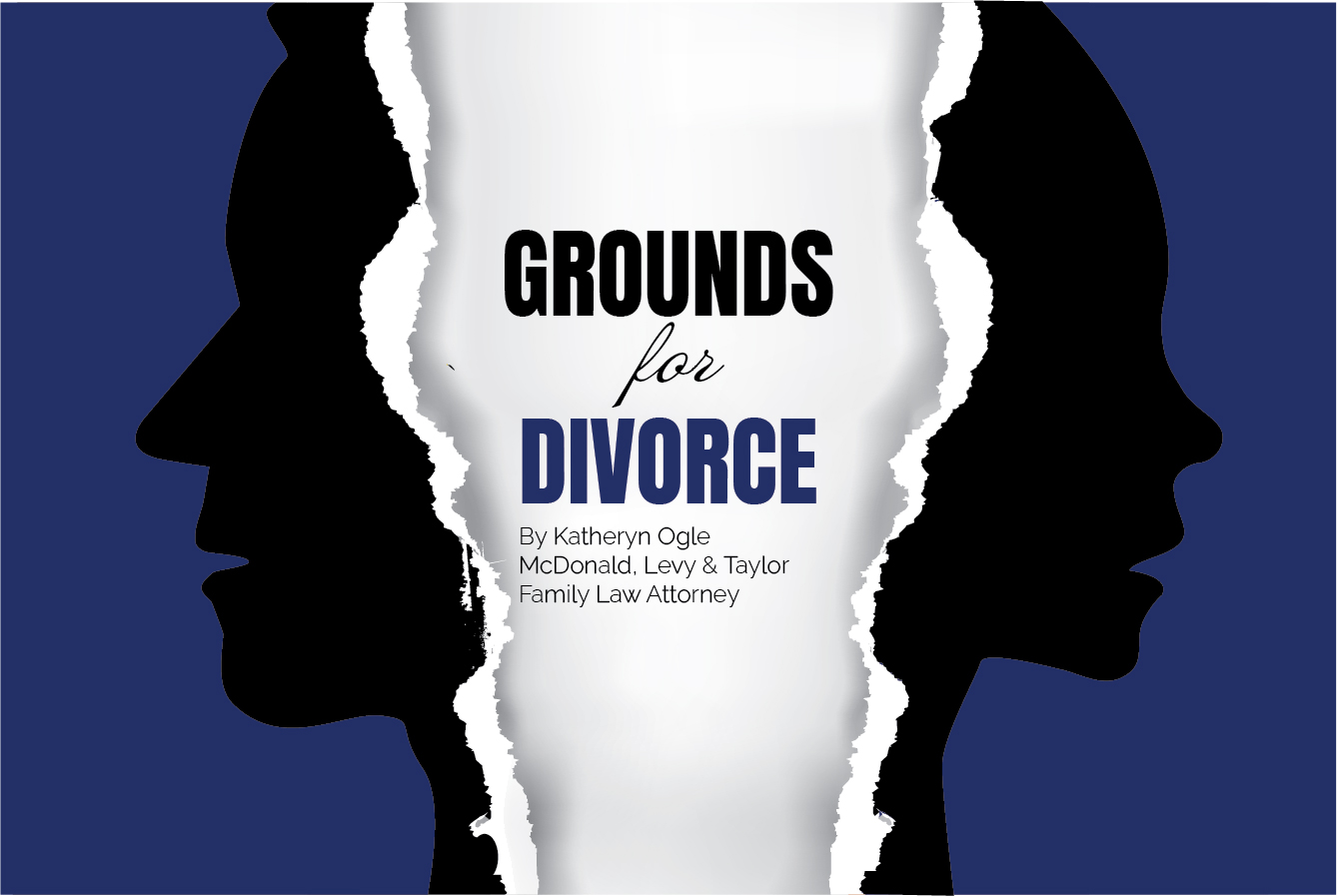 McDonald, Levy & Taylor's Attorney Katheryn Ogle's "Grounds for Divorce"