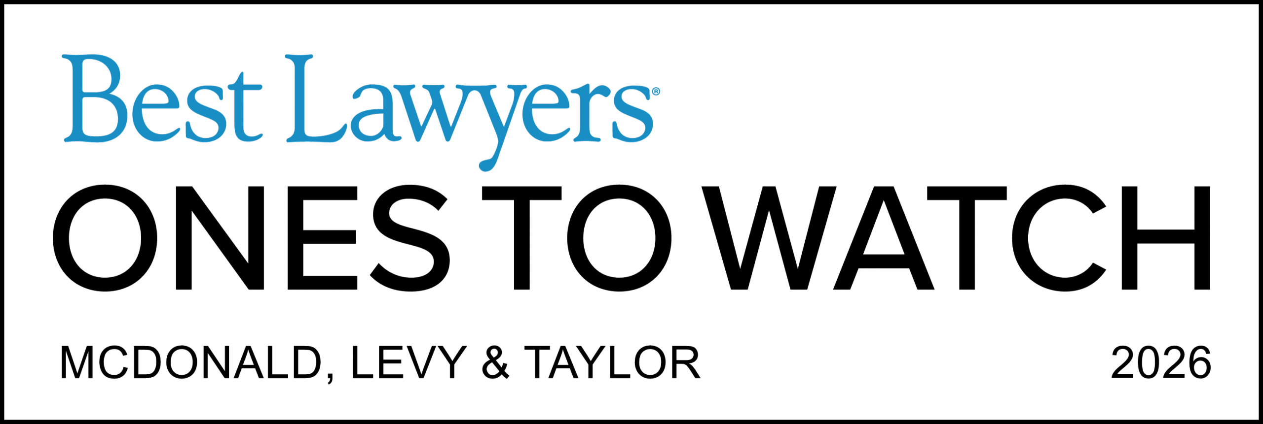 Best Lawyers Ones to Watch - McDonald, Levy & Taylor